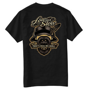  Low and slow thats how we roll back-hit T-shirt