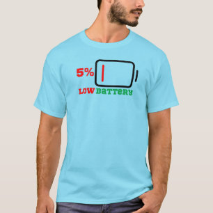 Low Battery 5% T-Shirt