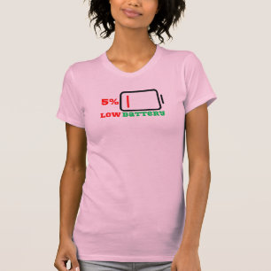 Low Battery 5% T-Shirt
