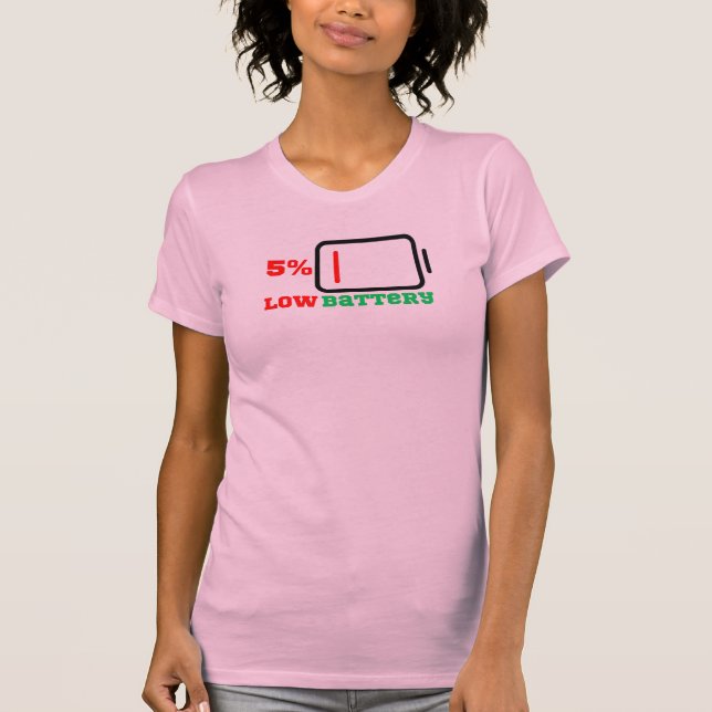 Low Battery 5% T-Shirt (Front)