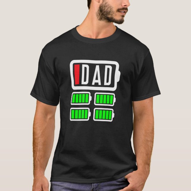 Low Battery Four 4 Kids New Daddy Dada Father's Da T-Shirt (Front)