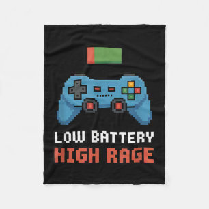 Low Battery High Rage Gamer Quote Fleece Blanket