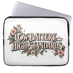 Low Battery High Standards Floral Aesthetic Funny Laptop Sleeve