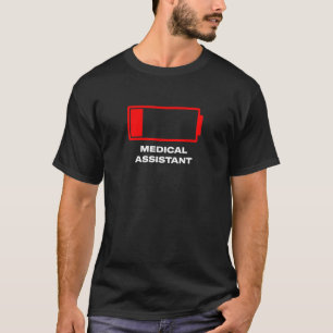 Low Battery Medical Assistant  Cma Humour T-Shirt