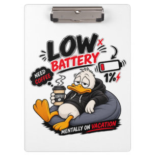 Low Battery Need Coffee – Funny Sleepy Duck Design Clipboard