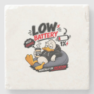 Low Battery Need Coffee – Funny Sleepy Duck Design Stone Coaster