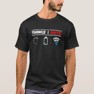 Low Battery Net Connection Gamer Programmer Hate T-Shirt