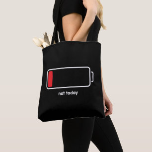 Low Battery Not Today Tote Bag