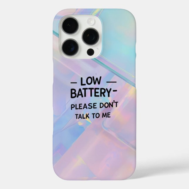 Low Battery Please Don’t Talk to Me – Funny Sarcas Case-Mate iPhone Case (Back)