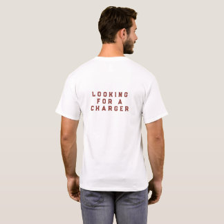 Low Battery T-Shirt– Funny “Looking for a Charger" T-Shirt