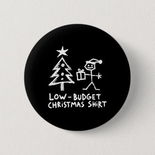 Low-budget Fun Christmas Elf Xmas Matching Christm 6 Cm Round Badge