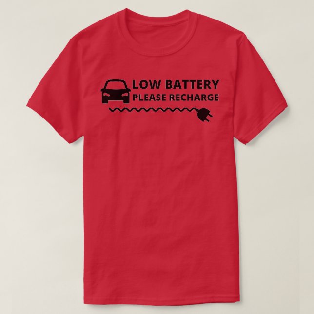Low Car Battery Please Recharge electric car 3 T-Shirt (Design Front)