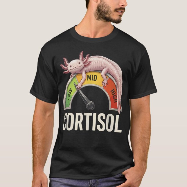 Low Cortisol Levels Meme Funny T-Shirt (Front)