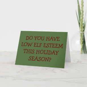 LOW "ELF ESTEEM" THEN MEET ME UNDER MISTLETOE! HOLIDAY CARD