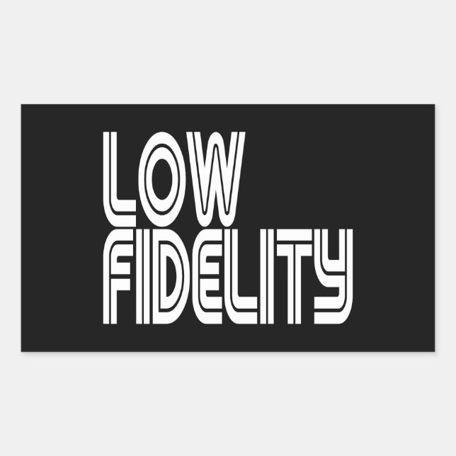 Low Fidelity Rectangular Sticker (Front)