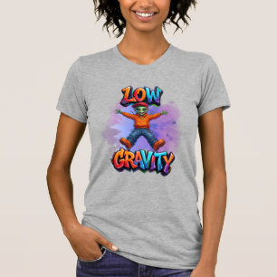 Low Gravity Funny Alien Space Humour Design T-Shirt