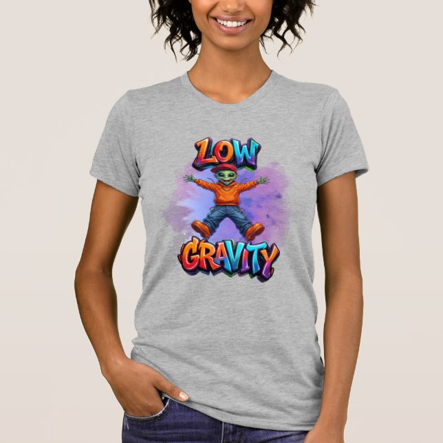 Low Gravity Funny Alien Space Humour Design T-Shirt (Front)