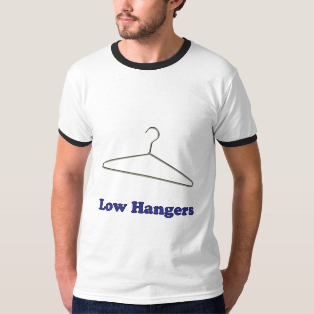 Low Hangers T-Shirt (Front)