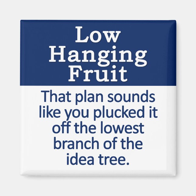 Low Hanging Fruit Magnet (Front)