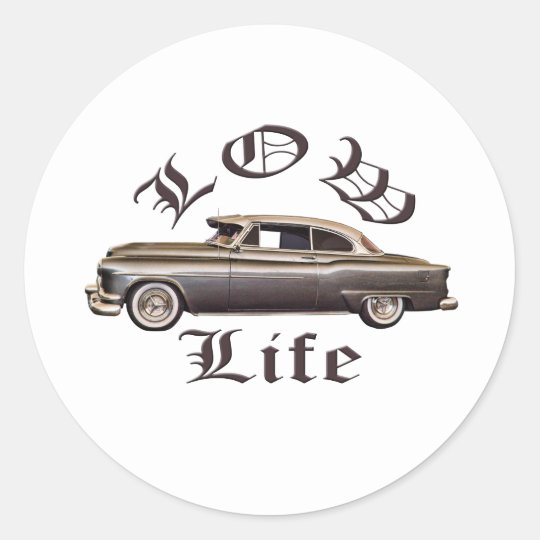 Low Life Oldsmobile Lowrider Classic Round Sticker Zazzle Co Uk