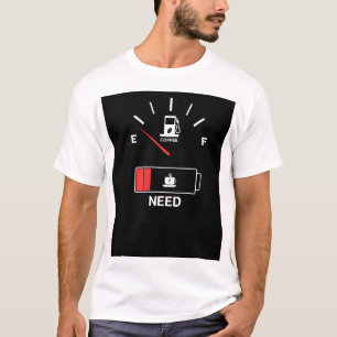 Low on Fuel, Need Coffee Funny Caffeine t- shirt
