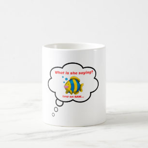 Low on RAM   Fish memory for him   Funny Fish  Coffee Mug