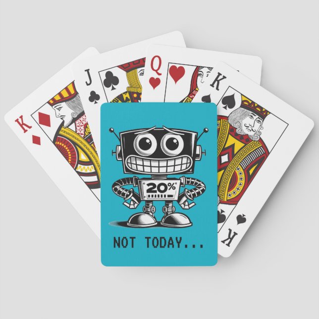 Low Power Robot – Not Today… Playing Cards (Back)