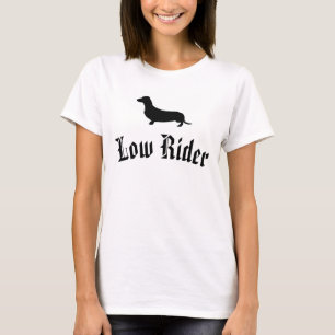 Low Rider Dachshund T-Shirt