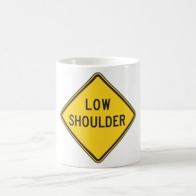 Low Shoulder Road Sign Coffee Mug (Creator Uploaded)