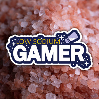 Low Sodium Gamer - Funny Video Game Typography