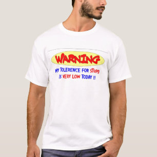LOW TOLERENCE T-Shirt