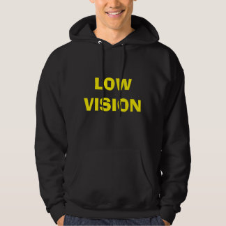 LOW VISION HOODIE
