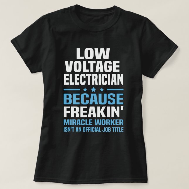 Low Voltage Electrician T-Shirt (Design Front)