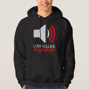 Low Volume Kills Music Hoodie