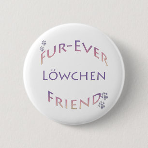 Löwchen Furever 6 Cm Round Badge
