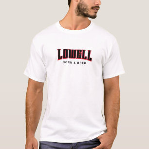 Lowell Born And Bred Massachusetts Hometown Ma Hom T-Shirt