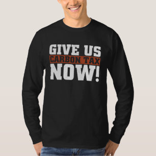 Lower CO2 emissions and stop climate change T-Shirt