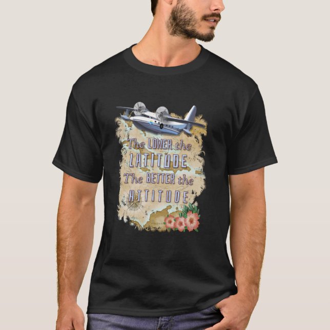 Lower Latitude Better Attitude Beach Bum Islands T-Shirt (Front)