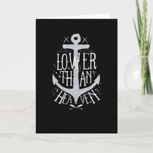 Lower Than Heaven Card