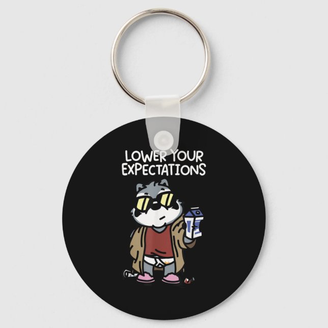 Lower Your Expectations  Key Ring (Front)
