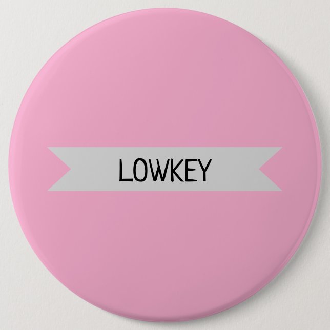 lowkey 6 cm round badge (Front)