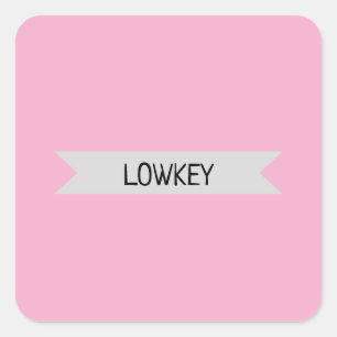 lowkey square sticker