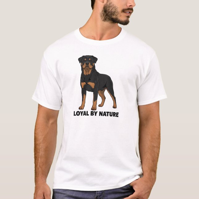 Loyal by Nature Rottweiler Dog Lover Shirt (Front)