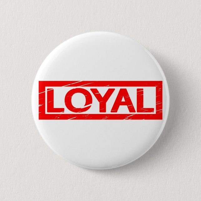 Loyal Stamp 6 Cm Round Badge (Front)