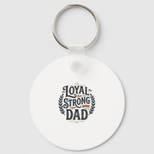 Loyal Strong Dad Vintage Engraving Shirt Design_1 Key Ring