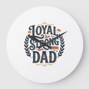 Loyal Strong Dad Vintage Engraving Shirt Design_1 Large Clock