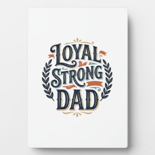 Loyal Strong Dad Vintage Engraving Shirt Design_1 Plaque