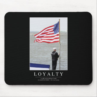 Loyalty: Inspirational Quote Mouse Mat