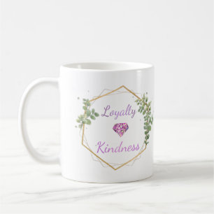 Loyalty & Kindness Mug