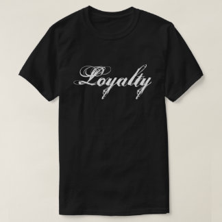 Loyalty T-shirt
